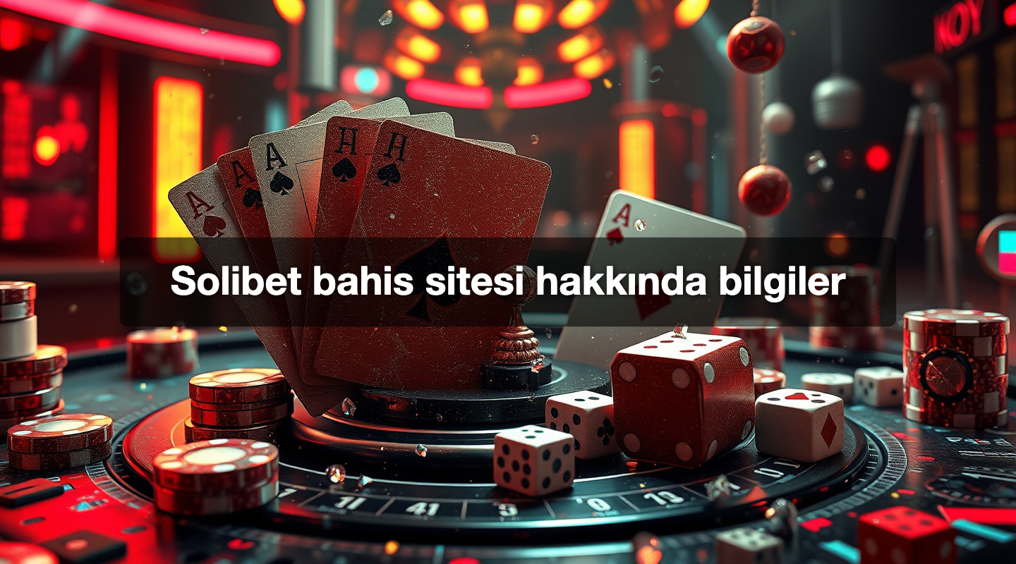 Solibet bahis sitesi hakkında bilgiler