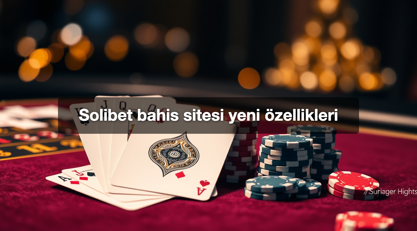 Solibet bahis sitesi yeni özellikleri