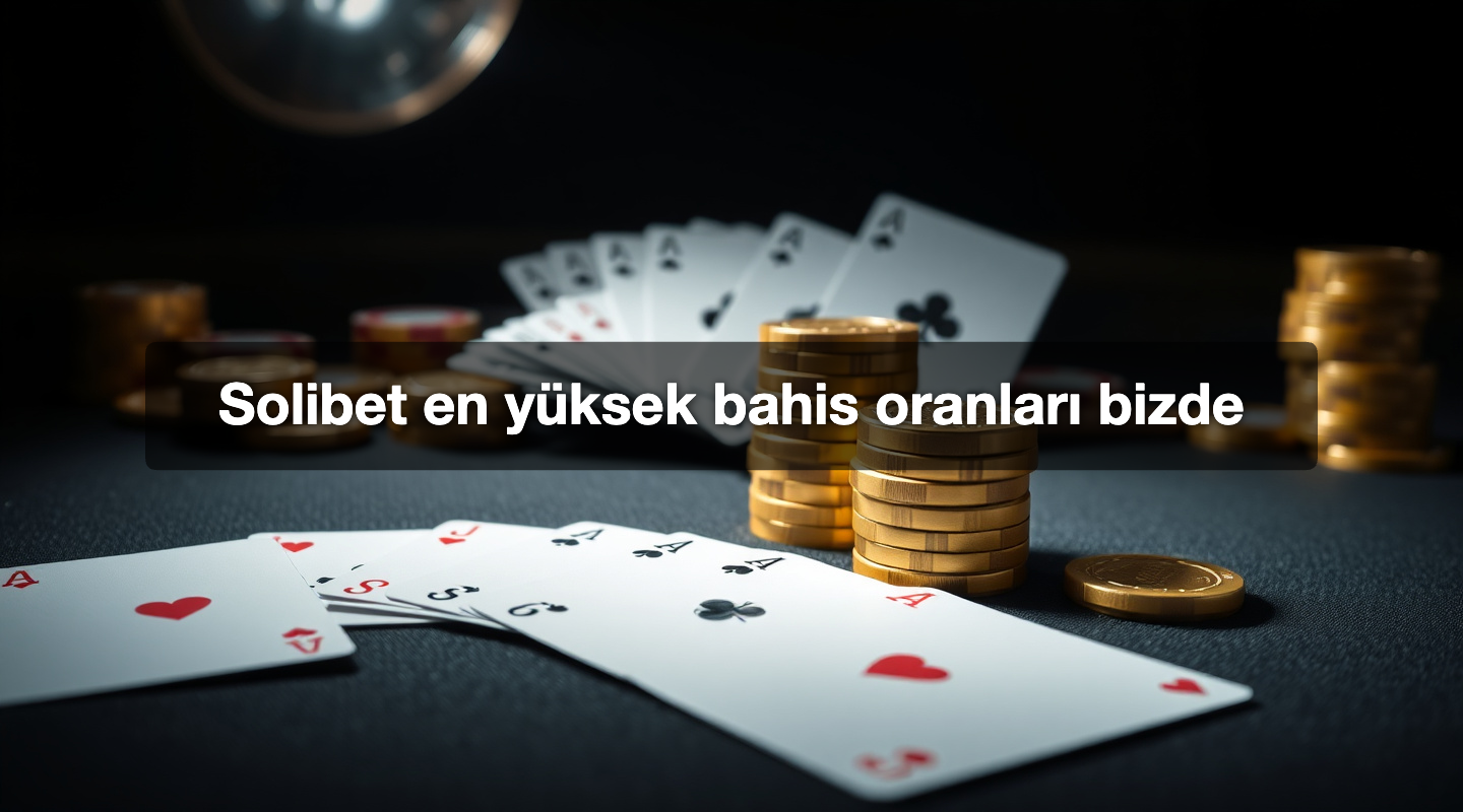 Solibet en yüksek bahis oranları bizde