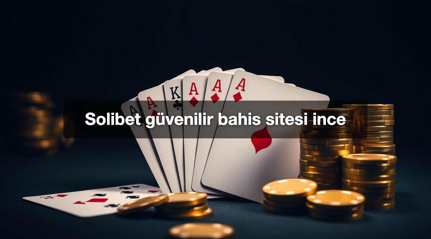 Solibet güvenilir bahis sitesi ince