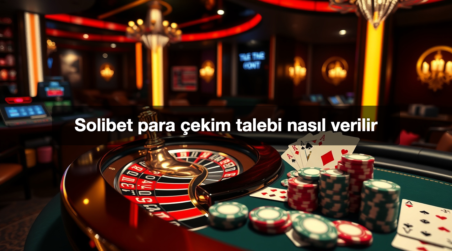 Solibet para çekim talebi nasıl verilir