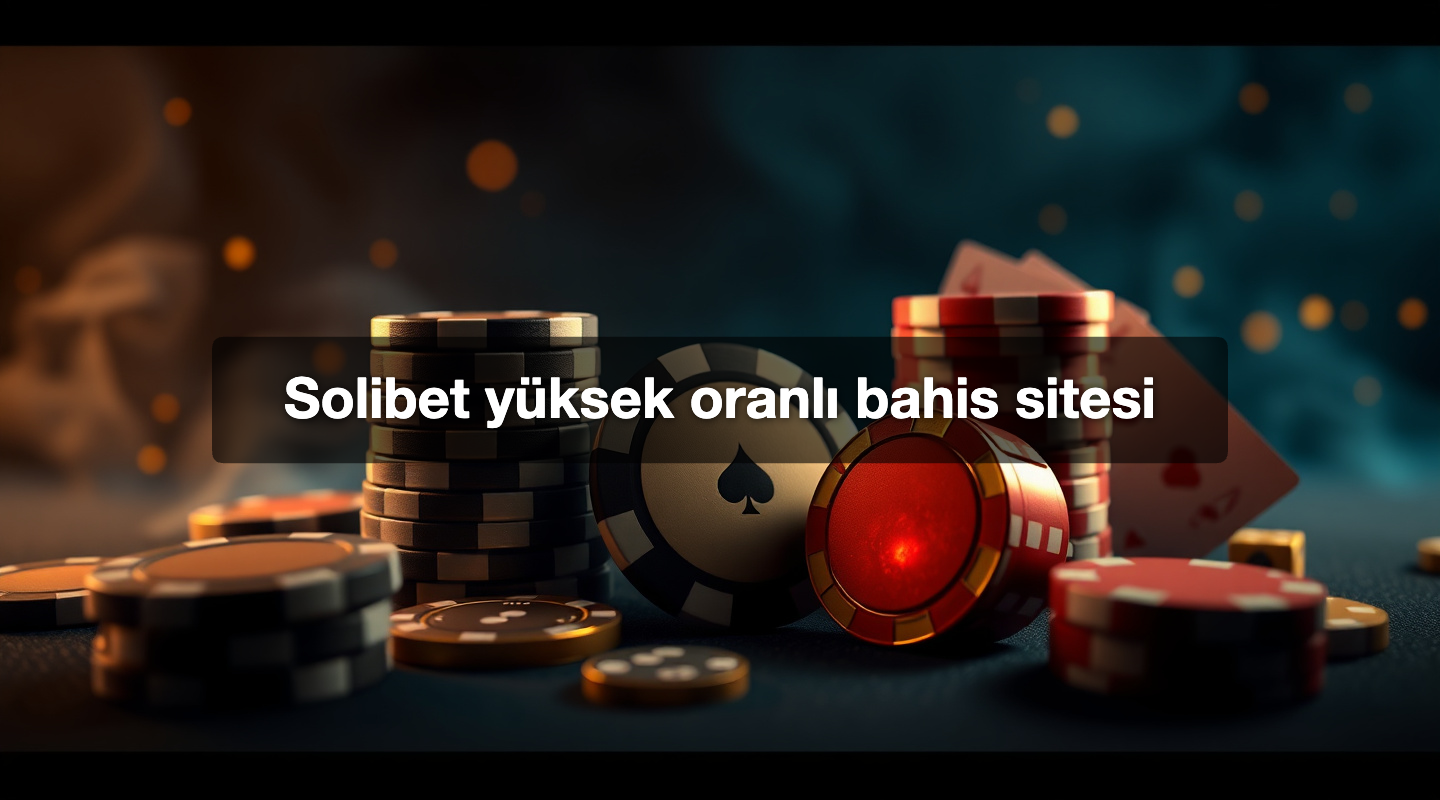 Solibet yüksek oranlı bahis sitesi